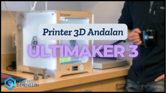 Printer 3D Andalan: Ultimaker 3